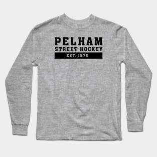 PELHAM STREET HOCKEY Long Sleeve T-Shirt